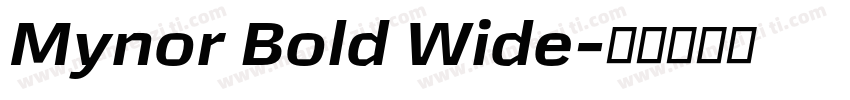 Mynor Bold Wide字体转换